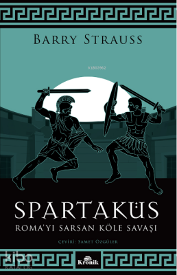 SpartaküsRoma’yı Sarsan Köle Savaşı - 1