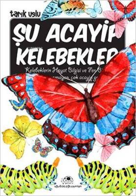 Şu Acayip Kelebekler Acayip Şeyler Dizisi - 1