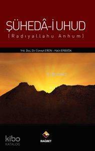 Şüheda-i Uhud (r.a.) (Radıyallahu Anhum) - 1