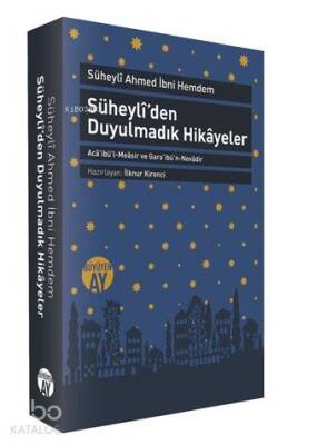 Süheylîden Duyulmadık Hikâyeler Acâibül-Meâsir ve Garâibün-Nevâdir - 1