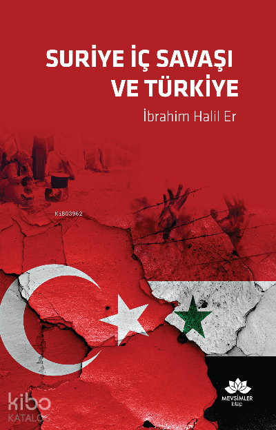 Suriye İç Savaşı ve Türkiye - 1