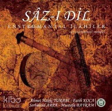 Sâz-ı Dil (CD) Enstrümantal İlahiler - 1