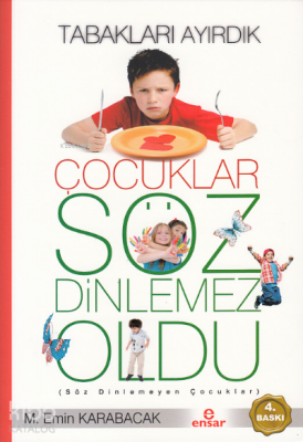 Tabakları Ayırdık Çocuklar Söz Dinlemez Oldu - 1