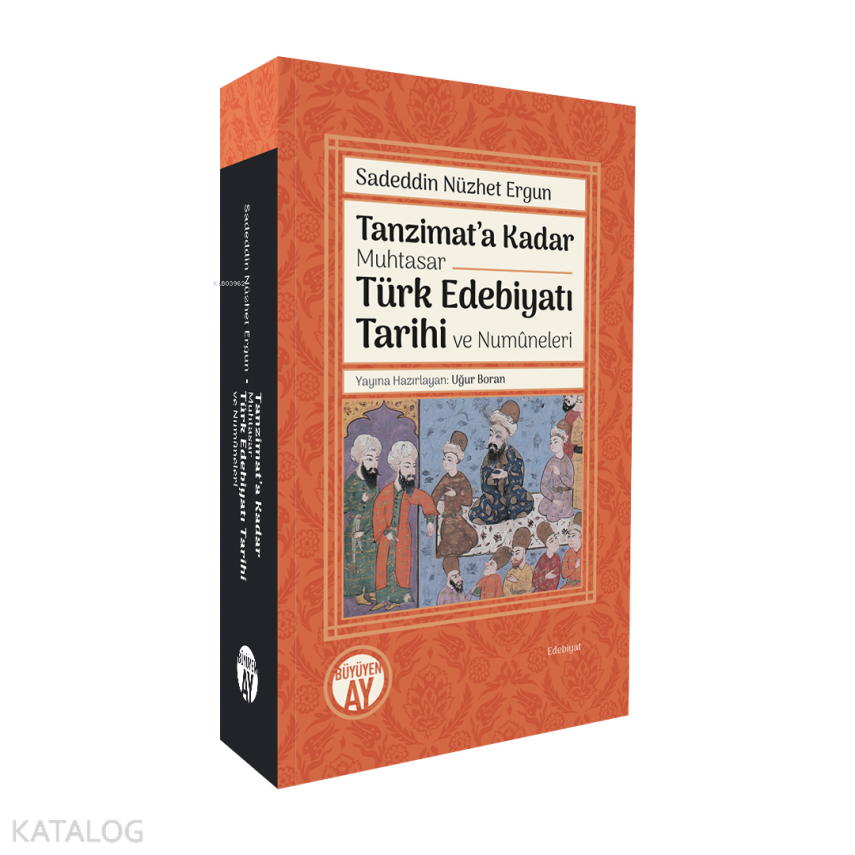 Tanzimat’a Kadar Muhtasar Türk Edebiyatı Tarihi ve Numûneleri - 1