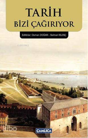 Tarih Bizi Çağırıyor - 1