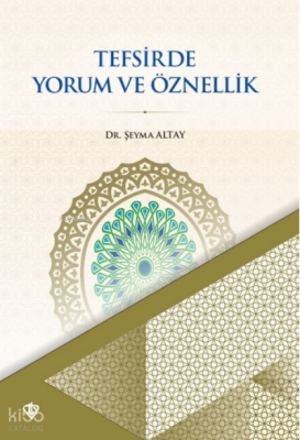 Tefsirde Yorum ve Öznellik - 1