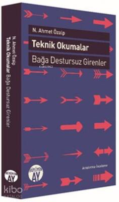 Teknik Okumalar Bağa Destursuz Girenler - 1