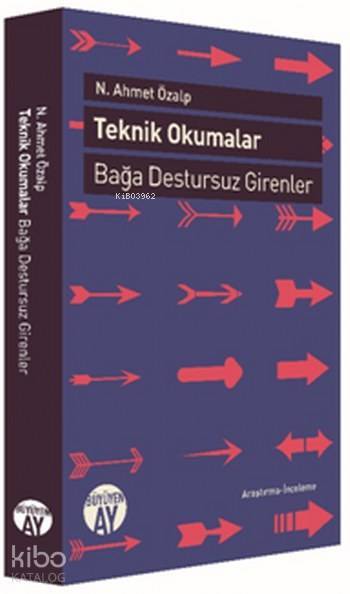 Teknik Okumalar Bağa Destursuz Girenler - 1