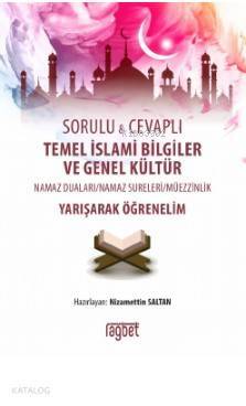 Temel İslami Bilgiler ve Genel Kültür Sorulu ve Cevaplı - 1
