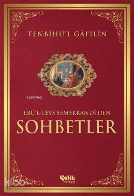 Tenbihül Gâfilîn Sohbetler - 1