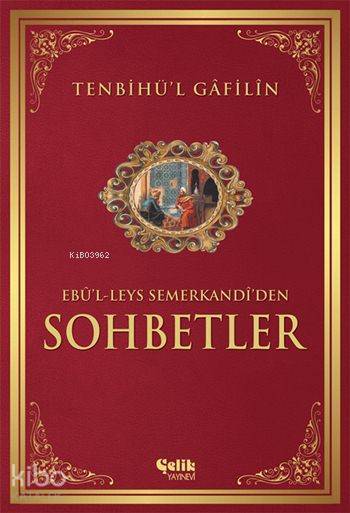 Tenbihül Gâfilîn Sohbetler - 1