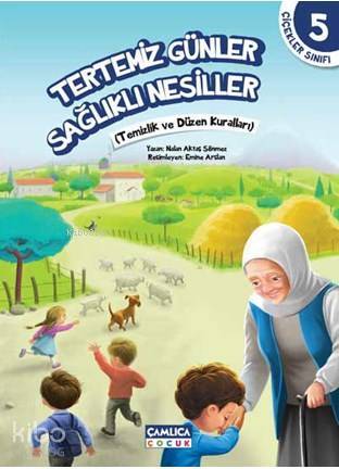 Tertemiz Günler Sağlıklı Nesiller Çiçekler Sınıfı 5 - 1