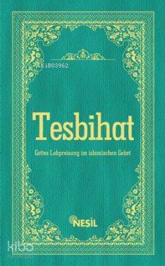 Tesbihatı (Almanca) - 1
