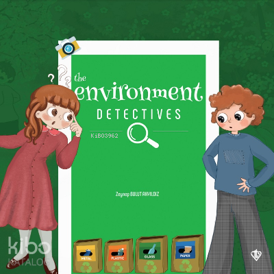 The Environment Detectives (Çevre Dedektifleri) - 1