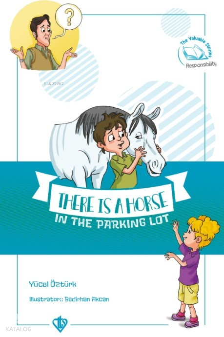 There Is A Horse In The Parking Lot (Değerli Hikayeler Otoparkta Bir At Var) - 1