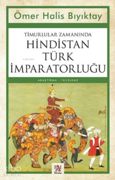 Timurlular Zamanında Hindistan Türk İmparatorluğu - 1