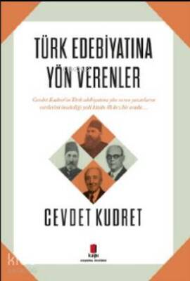 Türk Edebiyatına Yön Verenler - 1