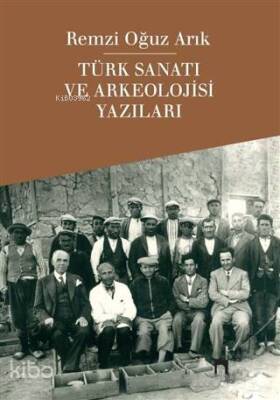 Türk Sanatı ve Arkeolojisi Yazıları - 1