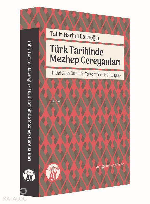 Türk Tarihinde Mezhep Cereyanları Hilmi Ziya Ülkenin Takdimi ve Notlarıyla - 1