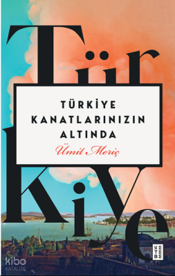 Türkiye Kanatlarınızın Altında - 1