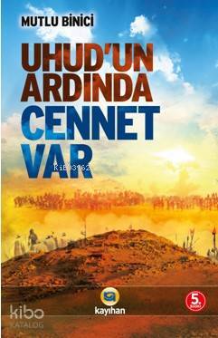 Uhudun Ardında Cennet Var - 1
