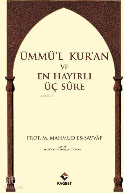 Ümmül Kuran ve En Hayırlı Üç Sure - 1