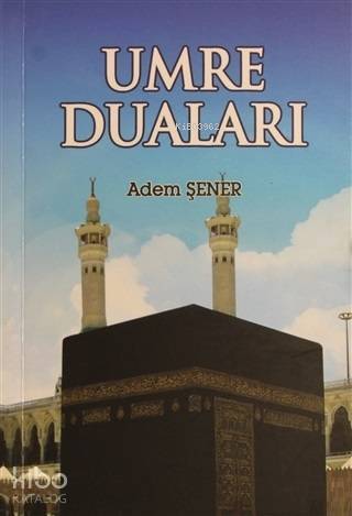 Umre Duaları - 1