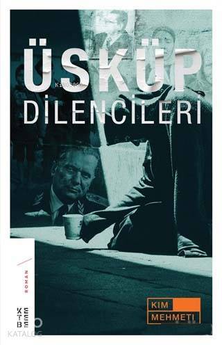 Üsküp Dilencileri - 1