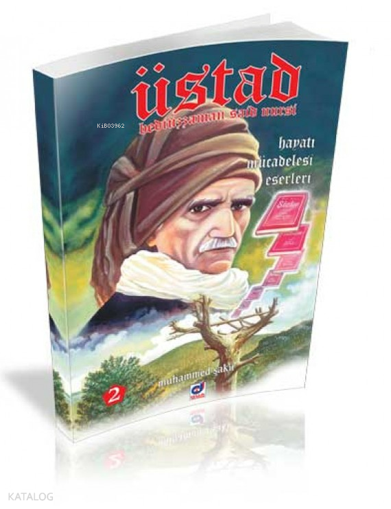 Üstad Bediüzzaman Said Nursi Hayatı Mücadelesi Eserleri 2 - 1