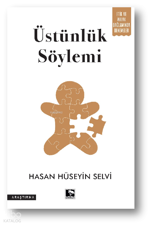 Üstünlük Söylemi - 1