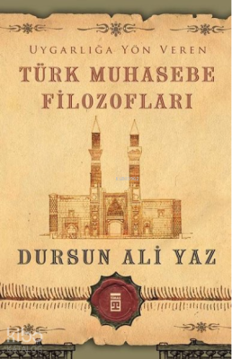 Uygarlığa Yön Veren Türk Muhasebe Filozofları - 1