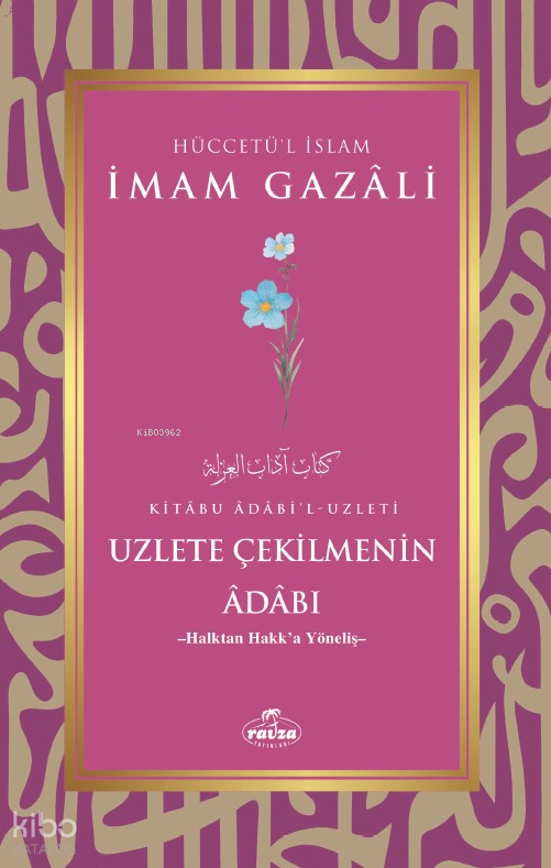 Uzlete Çekilmenin Adabı-Halktan Hakka Yöneliş- - 1