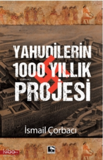 Yahudilerin 1000 Yıllıkı Projesi - 1