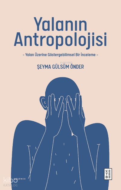Yalanın AntropolojisiYalan Üzerine Göstergebilimsel Bir İnceleme - 1