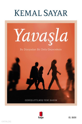 YavaşlaBu Dünyadan Bir Defa Geçeceksin - 1