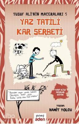 Yaz Tatili, Kar Şerbeti - Yusuf Alinin Maceraları - 5 - 1