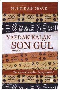 Yazdan Kalan Son Gül - 1