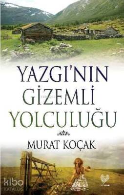 Yazgının Gizemli Yolculuğu - 1