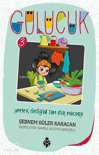 Yemek Dediğin Tam Bir Macera Gülücük 3 - 1