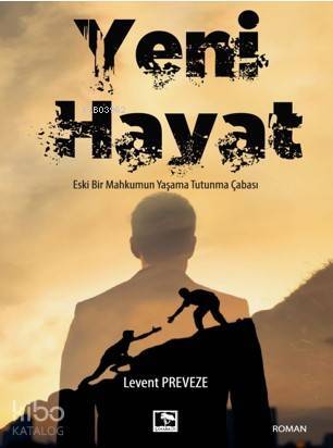 Yeni Hayat Eski Bir Mahkumun Yaşama Tutunma Çabası - 1
