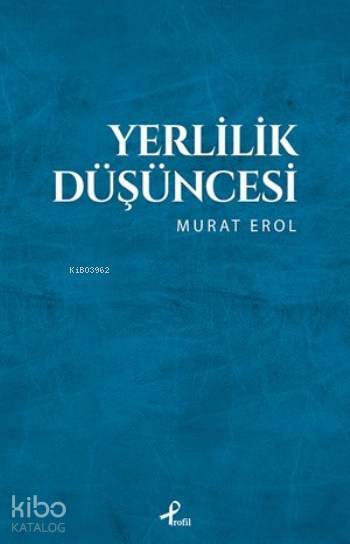 Yerlilik Düşüncesi - 1
