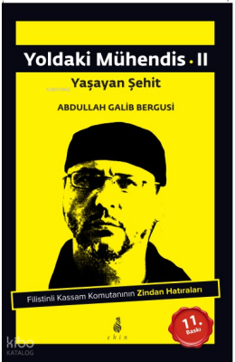 Yoldaki Mühendis 2 Yaşayan Şehit Filistinli Kassam Komutanının Zindan Hatıraları - 1