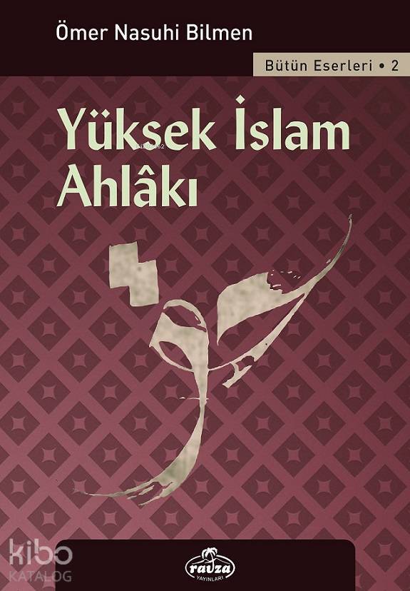 Yüksek İslam Ahlakı Bütün Eserleri - 2 - 1