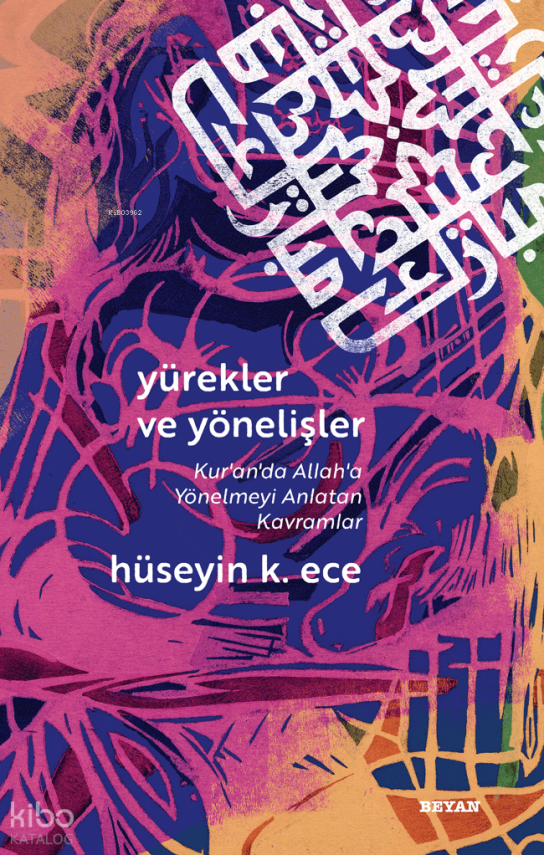 Yürekler ve Yönelişler (Kuranda Allaha Yönelmeyi Anlatan Kavramlar) - 1