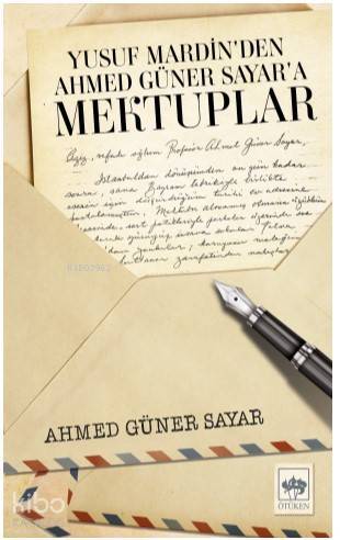 Yusuf Mardinden Ahmed Güner Sayara Mektuplar - 1