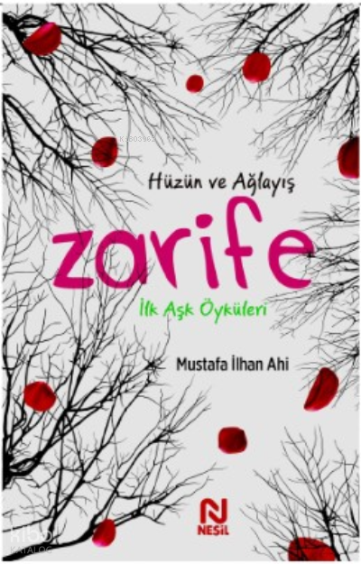 Zarife İlk Aşk Öyküleri - 1